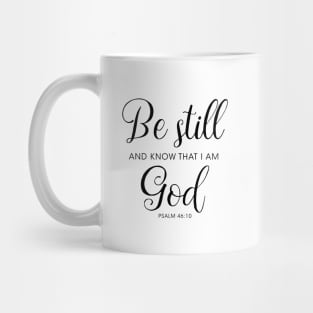 Be still and know that I am God Mug